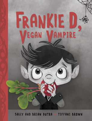 Cover Image for Frankie D, Vegan Vampire -- Sally Dutra, Hardcover