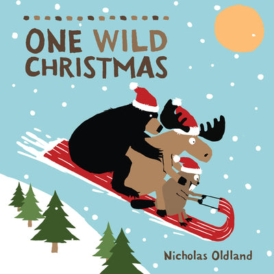 Cover Image for One Wild Christmas -- Nicholas Oldland, Board Book