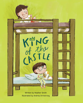 Cover Image for King of the Castle -- Heather Smith, Hardcover