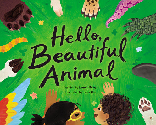 Cover Image for Hello, Beautiful Animal -- Lauren Soloy, Hardcover