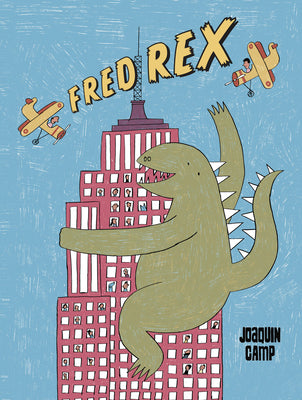 Cover Image for Fred Rex -- Joaquin Camp, Hardcover