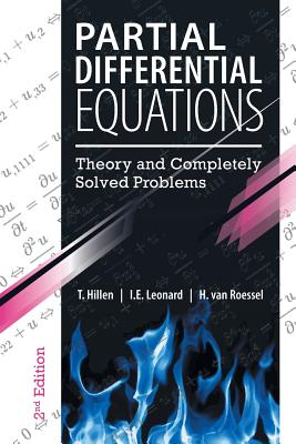Cover Image for Partial Differential Equations: Theory and Completely Solved Problems -- T. Hillen, Paperback