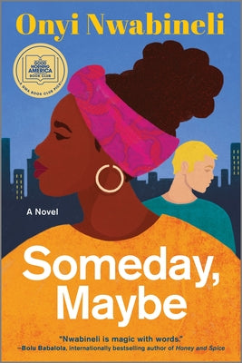 Cover Image for Someday, Maybe -- Onyi Nwabineli, Paperback