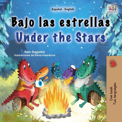 Cover Image for Under the Stars (Spanish English Bilingual Kids Book): Bilingual children's book -- Sam Sagolski, Paperback