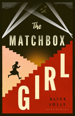 Cover Image for The Matchbox Girl: Lose Yourself in This Autumn's Most Captivating Historical Novel -- Alice Jolly, Hardcover