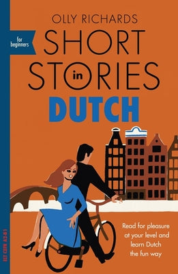 Cover Image for Short Stories in Dutch for Beginners -- Olly Richards, Paperback