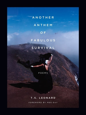 Cover Image for Another Anthem of Fabulous Survival -- T. S. Leonard, Paperback