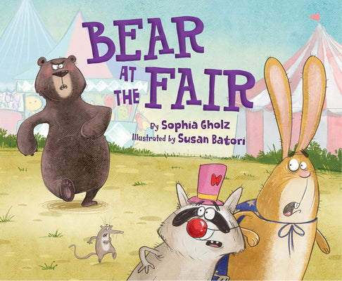 Cover Image for Bear at the Fair -- Sophia Gholz, Hardcover