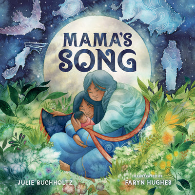 Cover Image for Mama's Song -- Julie Buchholtz, Hardcover