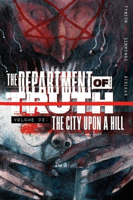 Cover Image for The Department of Truth Volume 2: The City Upon a Hill -- James Tynion IV, Paperback
