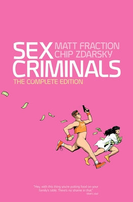 Cover Image for Sex Criminals: The Complete Edition -- Matt Fraction, Paperback