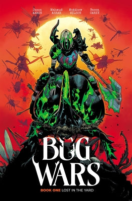 Cover Image for Bug Wars Book One: Lost in the Yard -- Jason Aaron, Paperback