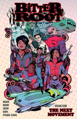 Cover Image for Bitter Root Volume 4: The Next Movement -- David F. Walker, Paperback