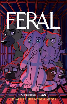 Cover Image for Feral Volume 5: Catching Strays -- Tony Fleecs, Paperback