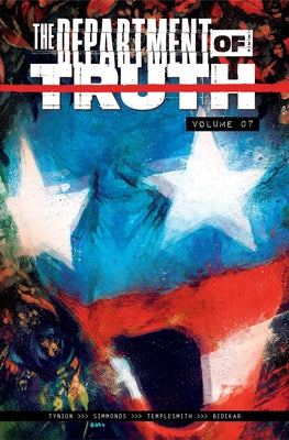 Cover Image for The Department of Truth Volume 7: Another National Anthem -- James Tynion IV, Paperback