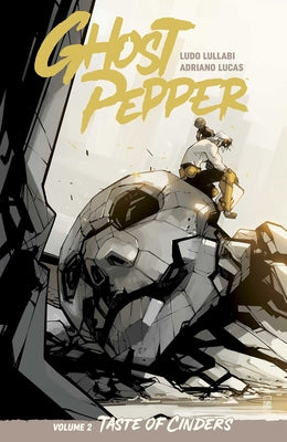 Cover Image for Ghost Pepper Vol. 2: Taste of Cinders -- Ludo Lullabi, Paperback