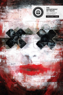 Cover Image for The Department of Truth: The Complete Conspiracy Deluxe Hardcover Book 2 -- James Tynion IV, Hardcover