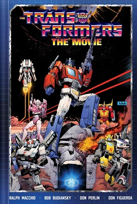 Cover Image for The Transformers: The Movie Deluxe Edition -- Ralph Macchio, Hardcover