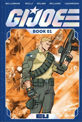 Cover Image for G.I. Joe Deluxe Edition Book One -- Joshua Williamson, Hardcover