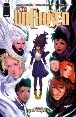 Cover Image for The Unchosen Volume 1: The Tower -- David Marquez, Paperback
