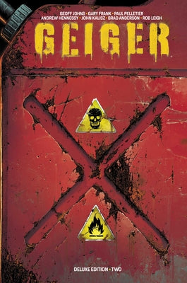 Cover Image for Geiger Volume 2 Deluxe Hardcover -- Geoff Johns, Hardcover