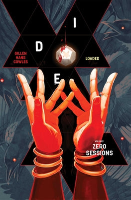 Cover Image for Die: Loaded Volume 1: Zero Sessions -- Kieron Gillen, Paperback