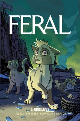 Cover Image for Feral Volume 3: Nine Lives -- Tony Fleecs, Paperback