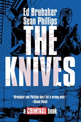 Cover Image for The Knives: A Criminal Book -- Ed Brubaker, Hardcover