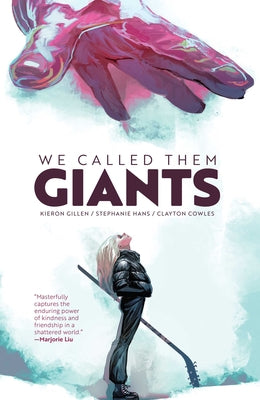 Cover Image for We Called Them Giants -- Kieron Gillen, Hardcover