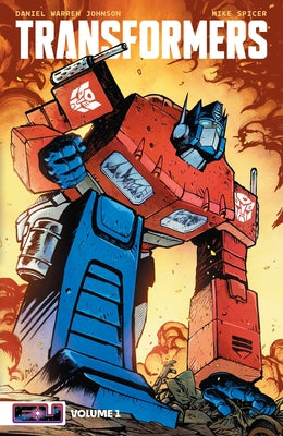 Cover Image for Transformers Vol. 1: Robots in Disguise -- Daniel Warren Johnson, Paperback