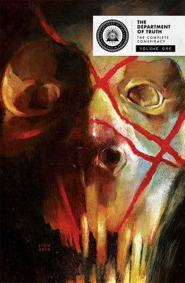 Cover Image for The Department of Truth: The Complete Conspiracy Deluxe Hardcover Book 1 -- James Tynion IV, Hardcover