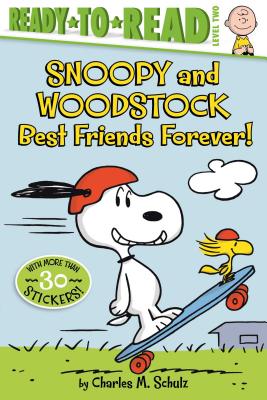 Cover Image for Snoopy and Woodstock: Best Friends Forever! (Ready-To-Read Level 2) -- Charles M. Schulz, Paperback