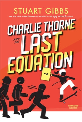 Cover Image for Charlie Thorne and the Last Equation -- Stuart Gibbs, Paperback