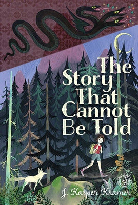 Cover Image for The Story That Cannot Be Told -- J. Kasper Kramer, Paperback