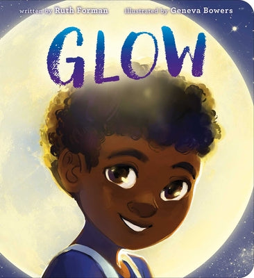 Cover Image for Glow -- Ruth Forman, Board Books