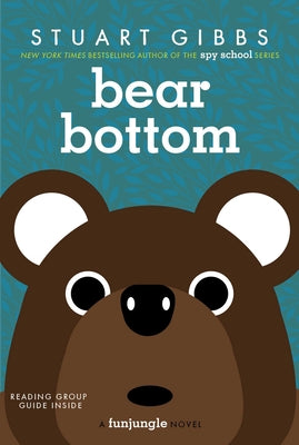 Cover Image for Bear Bottom -- Stuart Gibbs, Paperback