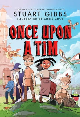 Cover Image for Once Upon a Tim -- Stuart Gibbs, Paperback