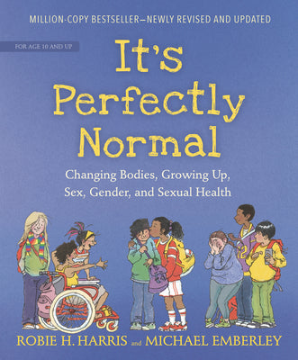 Cover Image for It's Perfectly Normal: Changing Bodies, Growing Up, Sex, Gender, and Sexual Health -- Robie H. Harris, Paperback