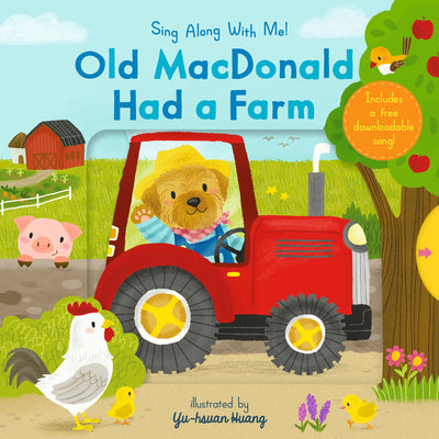 Cover Image for Old MacDonald Had a Farm: (A Classic Nursery Rhyme Board Book with Interactive Sliders and Qr Code for Instrumental and Vocal Versions - For Babies an -- Yu-Hsuan Huang, Board Books