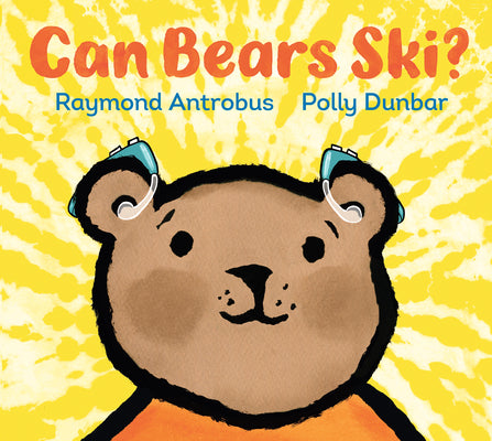 Cover Image for Can Bears Ski? -- Raymond Antrobus, Hardcover