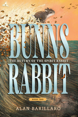 Cover Image for Bunns Rabbit II: The Return of the Spirit Rabbit -- Alan Barillaro, Hardcover