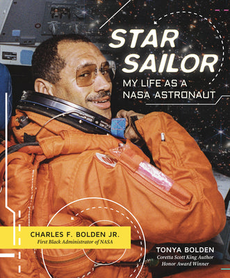 Cover Image for Star Sailor: My Life as a NASA Astronaut -- Charles F. Bolden, Hardcover