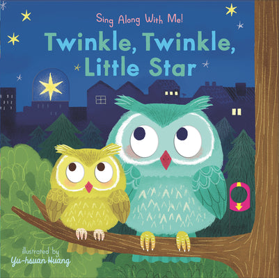 Cover Image for Twinkle, Twinkle, Little Star: (A Classic Bedtime Nursery Rhyme Board Book with Interactive Sliders and Qr Code for Instrumental and Vocal Versions - -- Yu-Hsuan Huang, Board Books