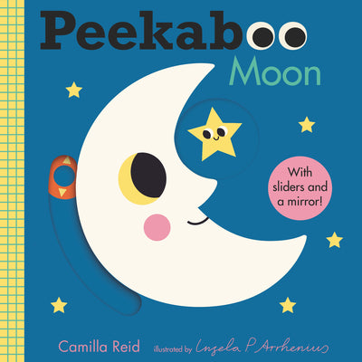 Peekaboo: Moon -- Camilla Reid, Board Books
