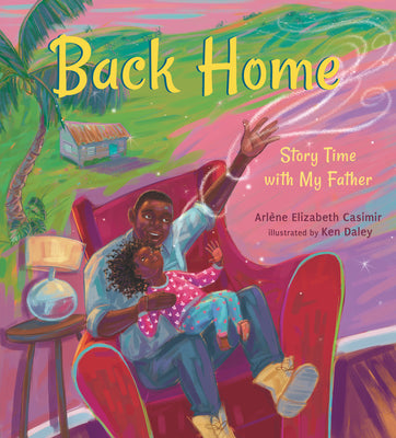 Cover Image for Back Home: Story Time with My Father -- Casimir, Hardcover