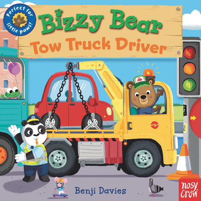 Cover Image for Bizzy Bear: Tow Truck Driver: (Interactive Board Book for Toddlers - With Sturdy Tabs and Slides to Push and Pull) -- Benji Davies, Board Book