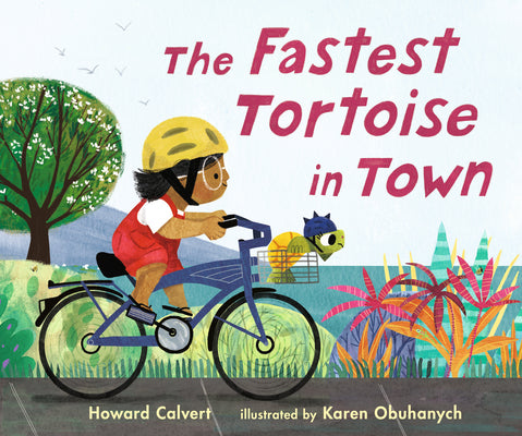 Cover Image for The Fastest Tortoise in Town -- Howard Calvert, Hardcover