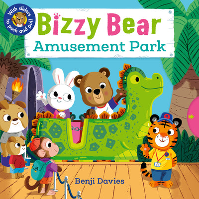 Cover Image for Bizzy Bear: Amusement Park: (Interactive Board Book about Roller Coasters and Rides for Toddlers - With Sturdy Tabs and Slides to Push and Pull) -- Benji Davies, Board Books