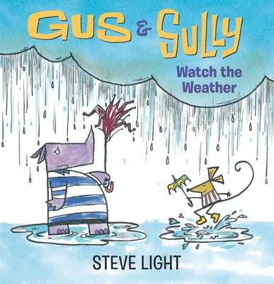 Cover Image for Gus and Sully Watch the Weather -- Steve Light, Board Book