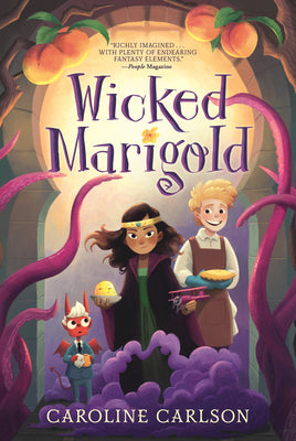 Cover Image for Wicked Marigold: (A Whimsical Middle Grade Fantasy Exploring Sibling Rivalry, Self-Worth, and Mischievous Magic - For Kids Ages 8-12) -- Caroline Carlson, Hardcover